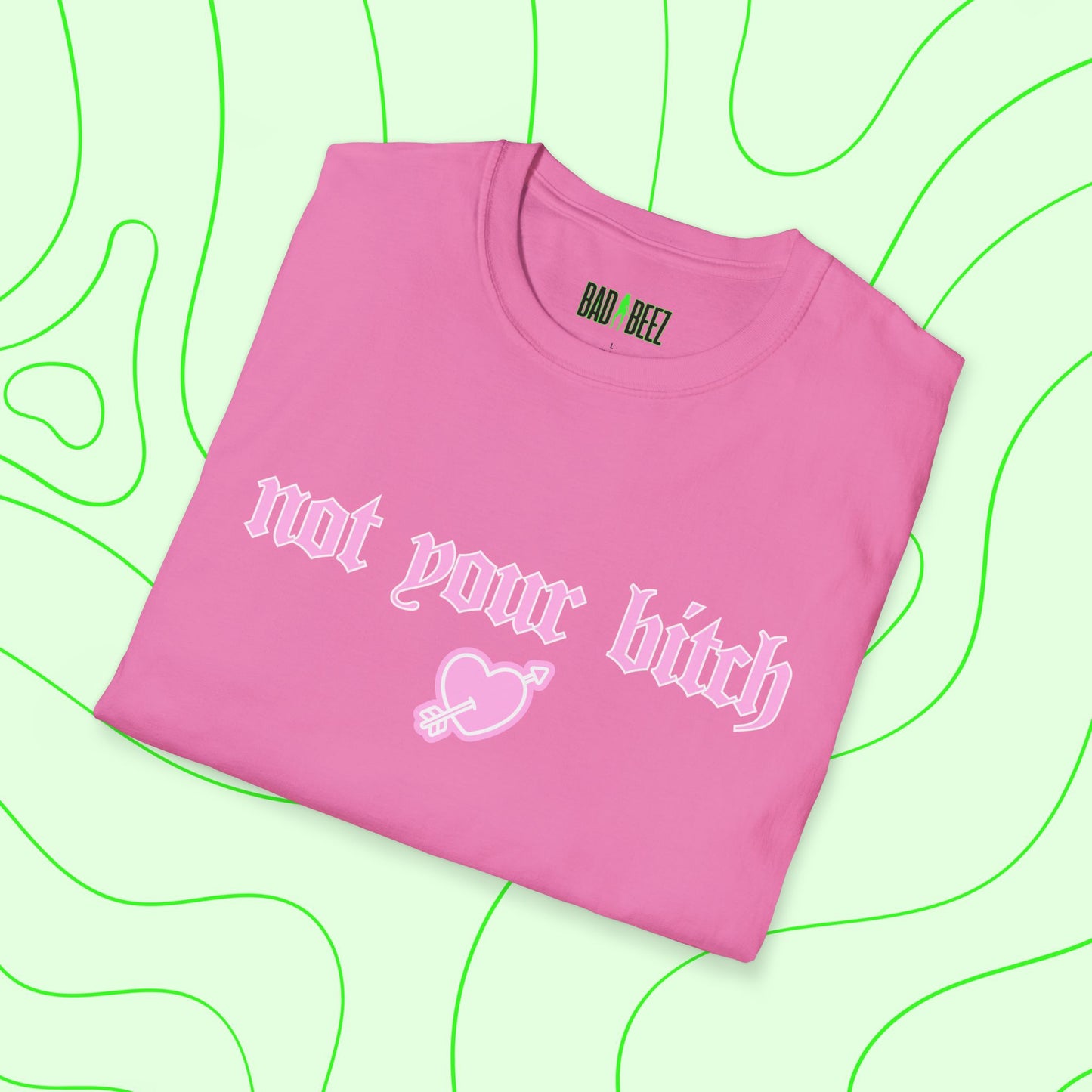 Not Your Bitch Tee